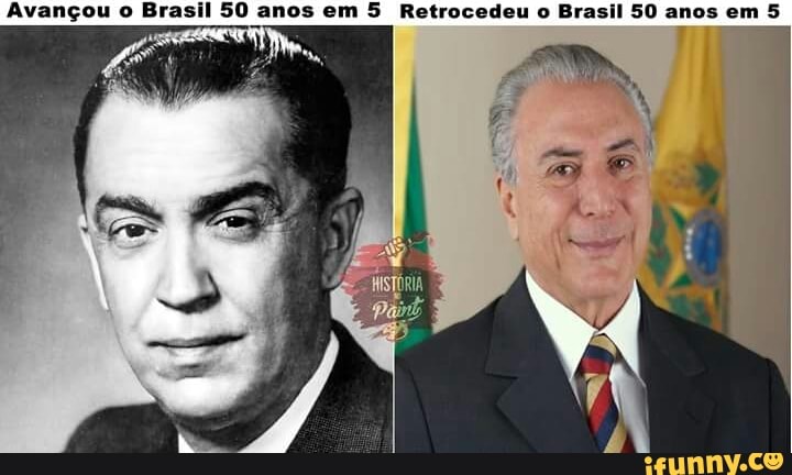 Avançou o Brasil 50 anos em 5 Retrocedeu o Brasil 50 anos em 5