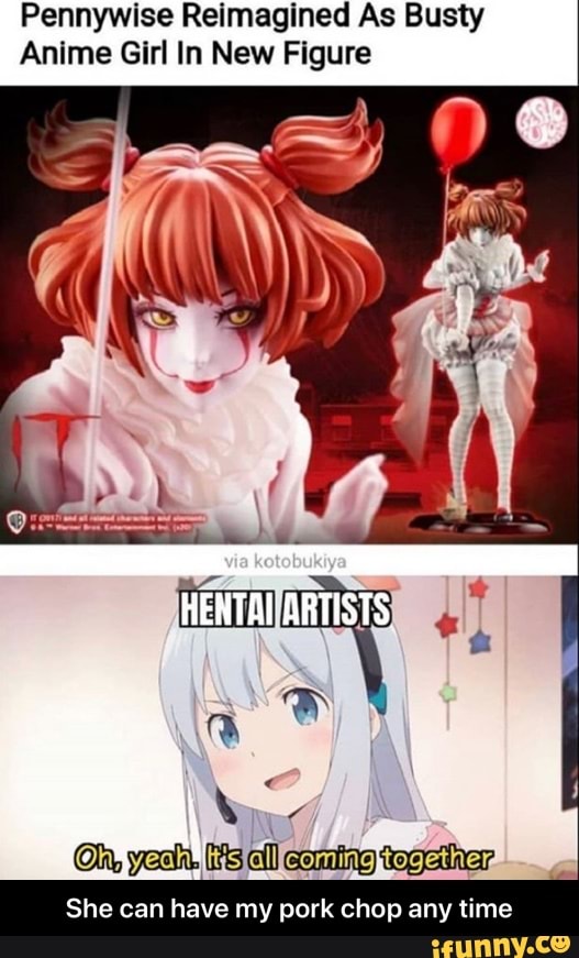 Pennywise Reimagined As Busty Anime Girl In New Figure She Can Have My