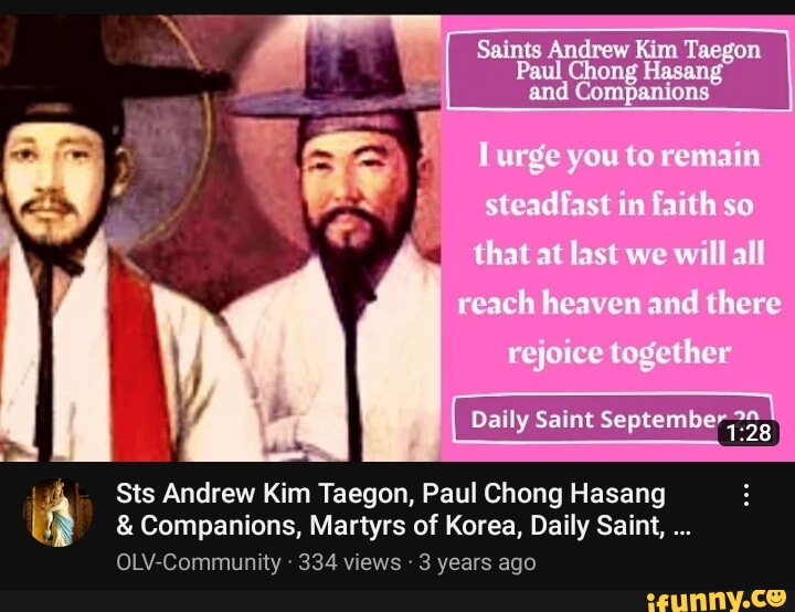 Saints Andrew Kim Taegon I Paul Chong Hasang and Companions urge you to