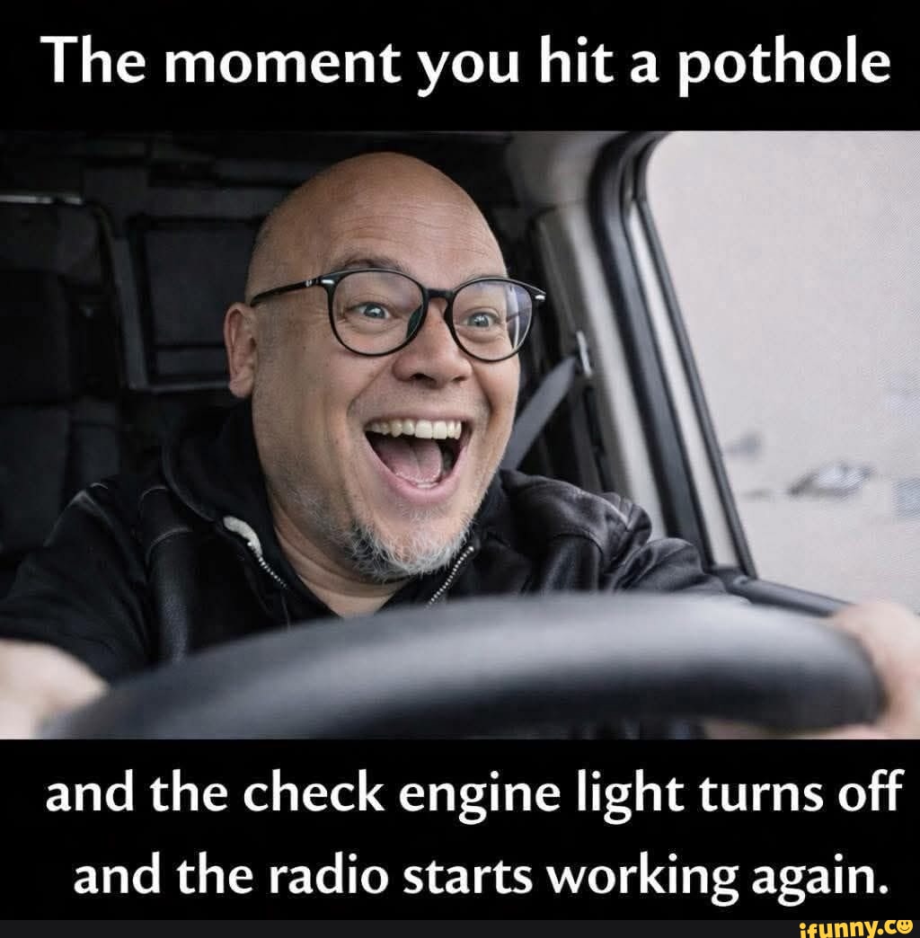Potholer Meme Pothole memes. Best Collection of funny Pothole pictures on iFunny