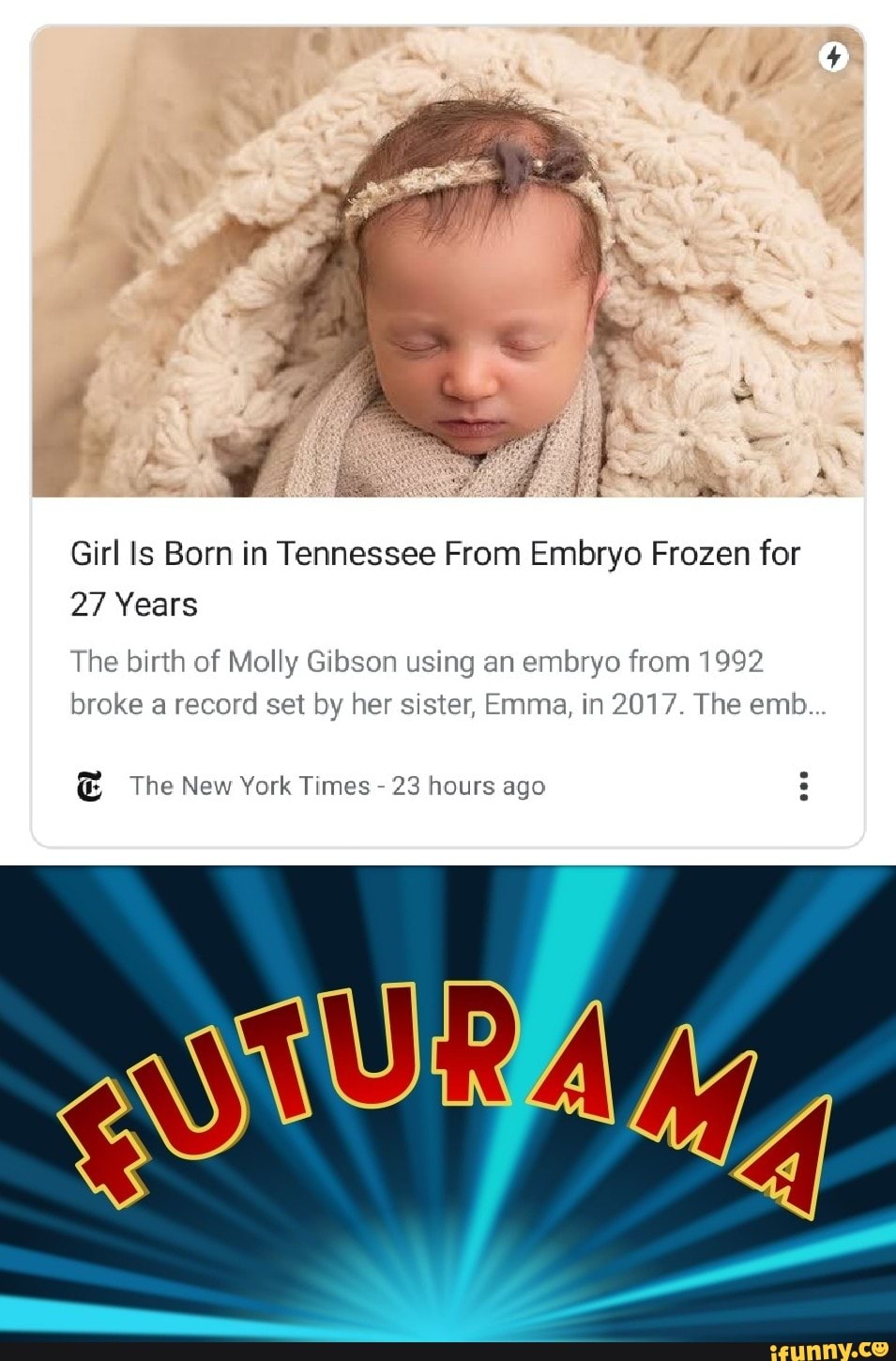 Girl Is Born in Tennessee From Embryo Frozen for 27 Years The birth of