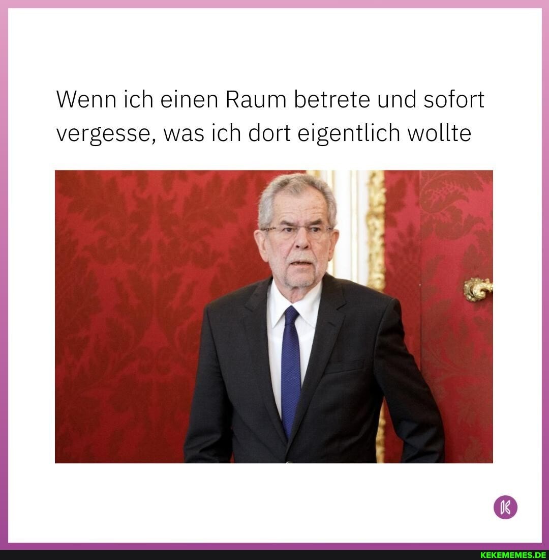 Wenn ich einen Raum betrete und sofort vergesse, was ich dort eigentlich wollte