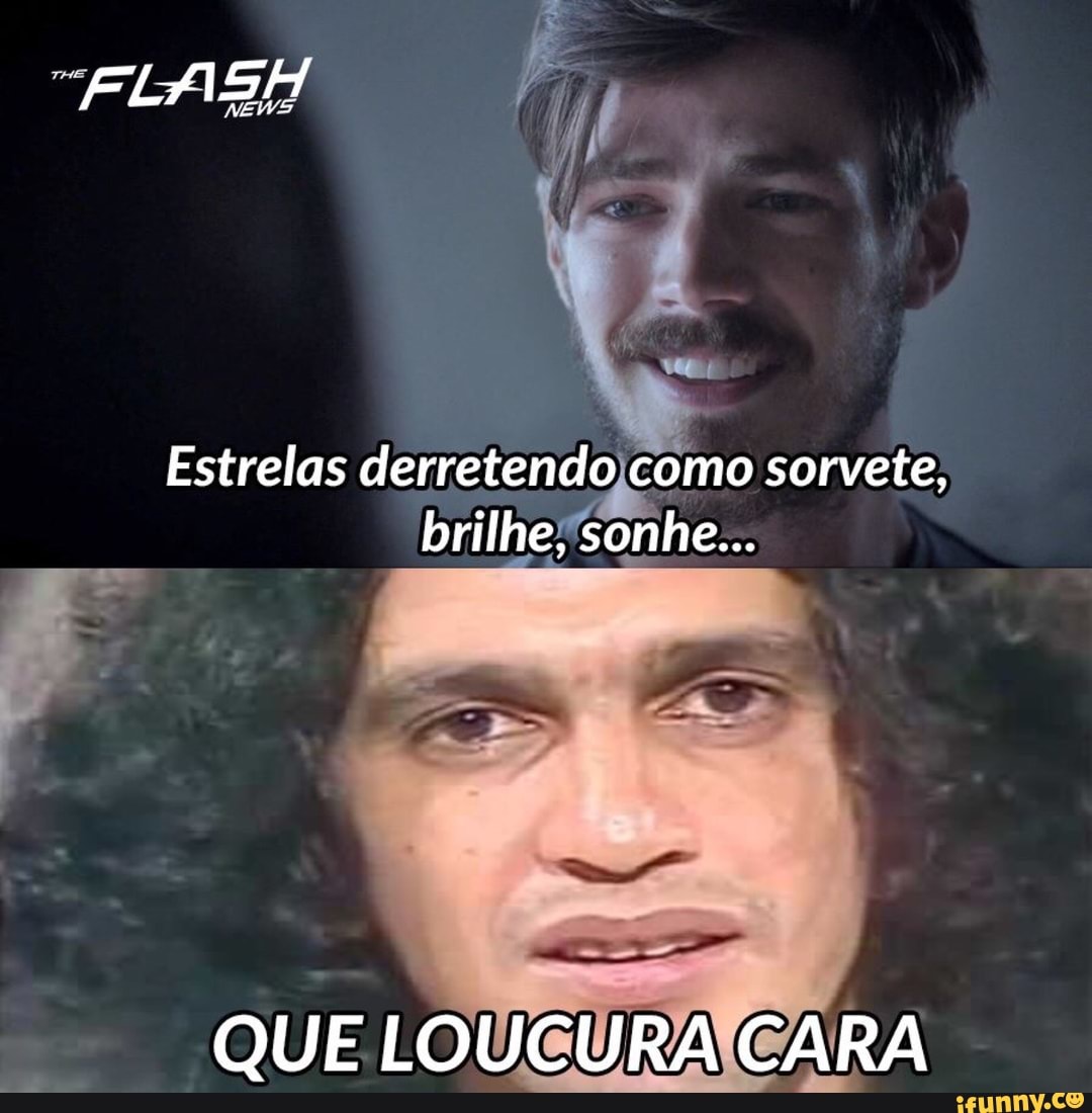 Estrelas derretendo como sorvete,
brilhe;'sonhe...