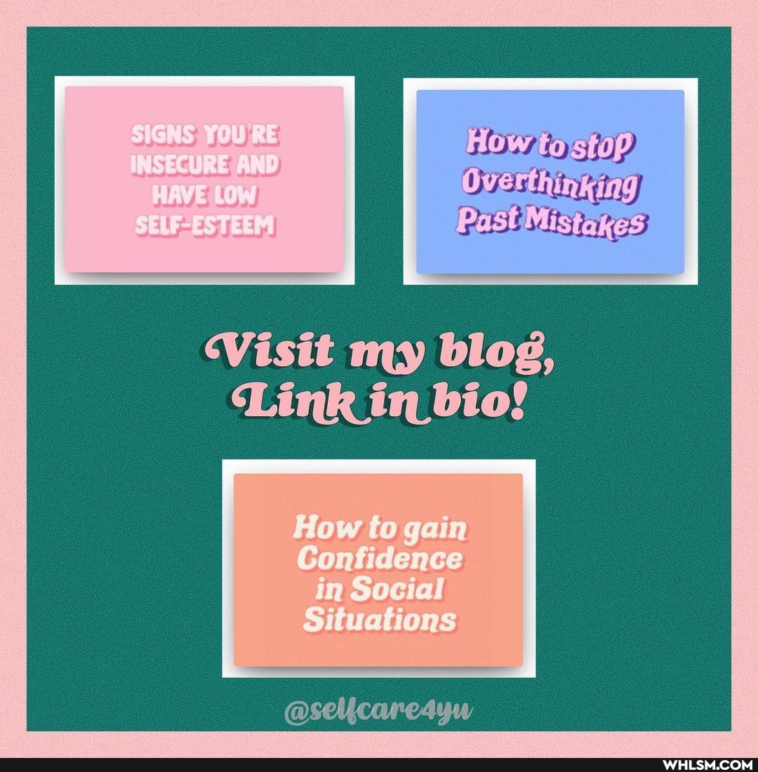 How; ty Stop)
Overthinking
PAST
Visit my blog,
CLink in bio!
How to gain
Gonfidence in Social
Situations
@selicare4yw