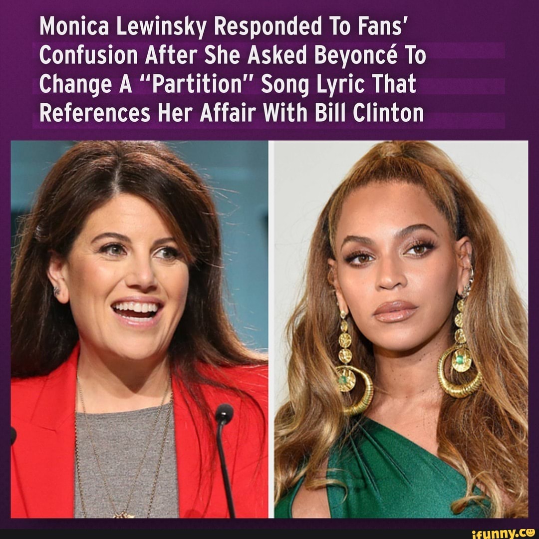 Monica Lewinsky Responded To Fans' Confusion After She Asked Beyonc To ...