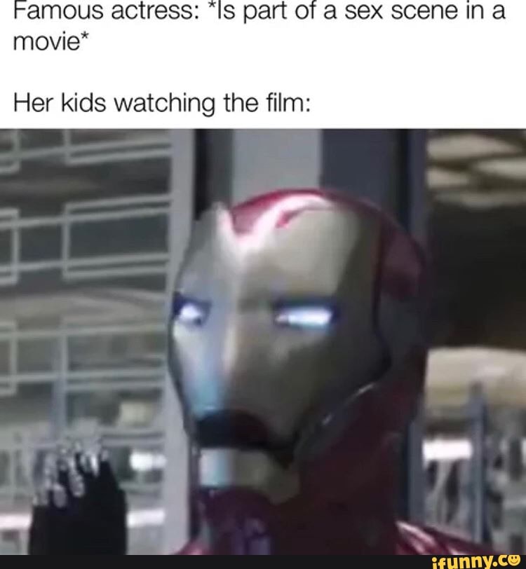 amous actress: "Is part of a sex scene in a
movie*
Her kids watching the film: