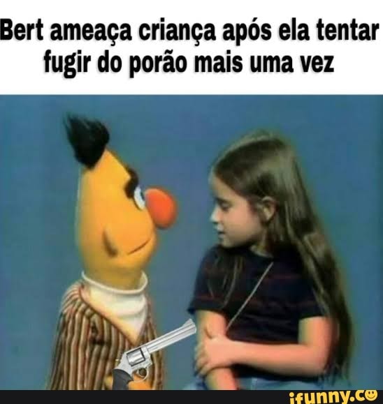 Bert ameaça criança após ela tentar fugir do porão mais uma vez