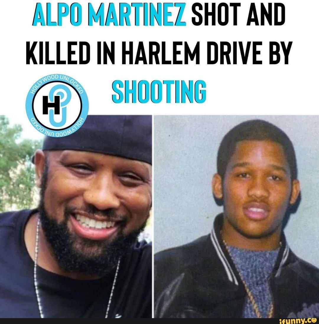 Alpo Martinez Killed In Harlem Drive-By Shooting