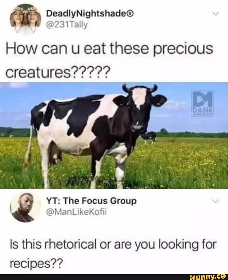 How can u eat these precious
YT: The Focus Group
@ManLikeKofii ls this rhetorical or are you looking for recipes??