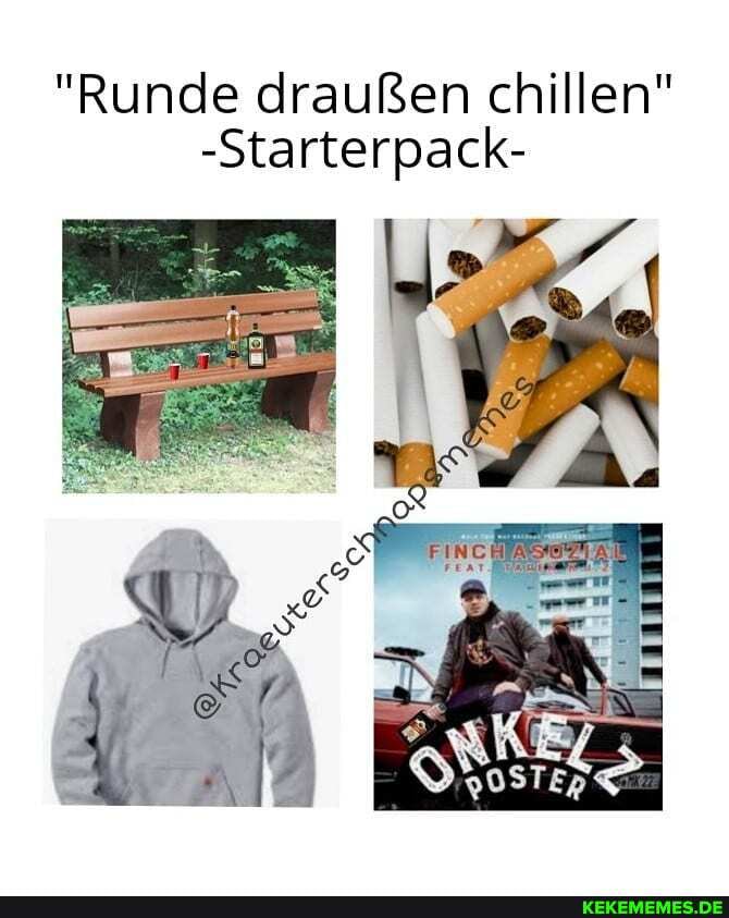 "Runde draußen chillen"
-Starte