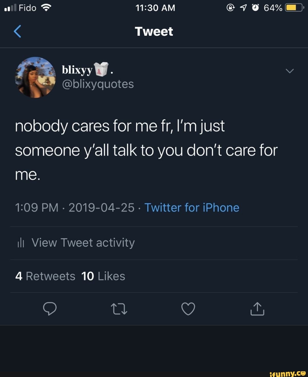 Nobody Cares For Me Fr I M Just Someone Y All Talk To You Don T Care For 1109 Pm 2019 04 25 Twitter For Iphone