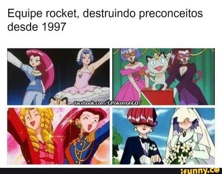 Equipe rocket, destruindo preconceitos
desde 1997