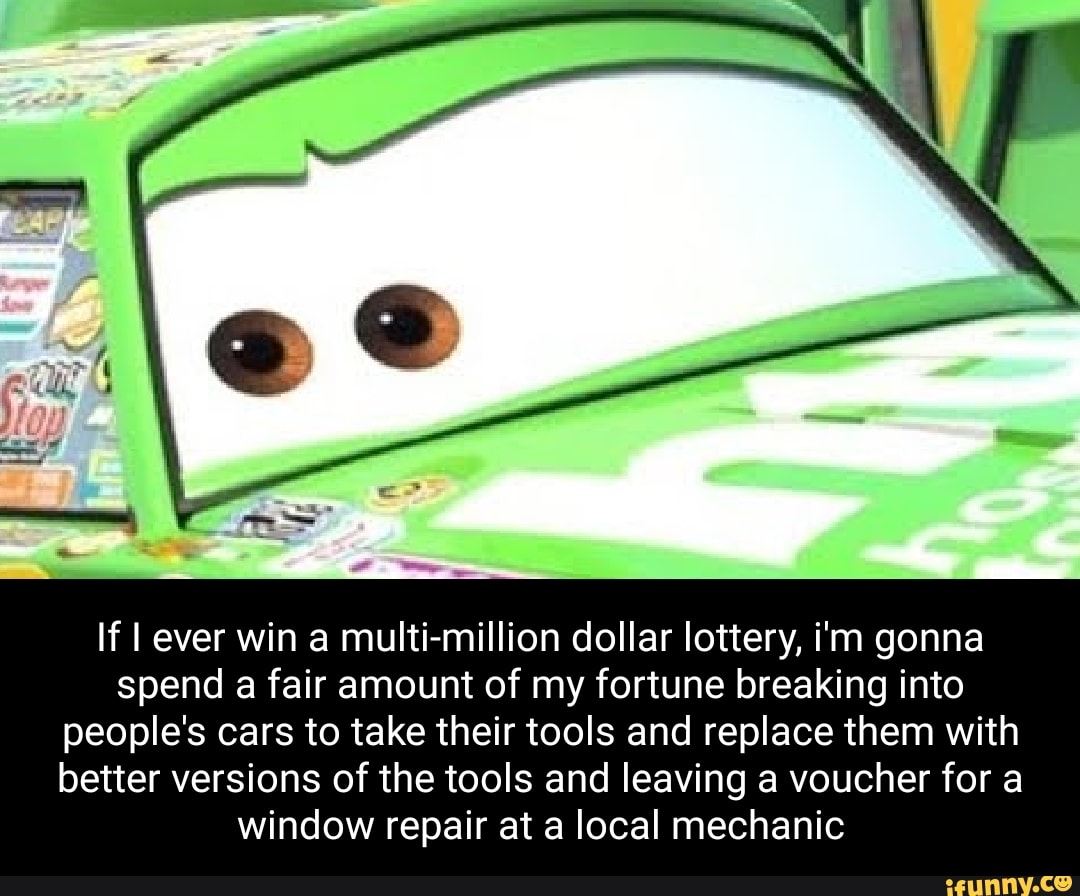 If I ever win a multi-million dollar lottery, i'm gonna spend a fair amount of my fortune breaking into people's cars to take their tools and replace them with better versions of the tools and leaving a voucher for a window repair at a local mechanic