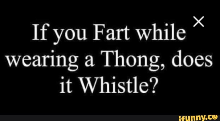 Thong Fart