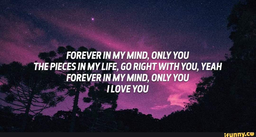 Forever in my mind only you перевод. Forever in my Mind Haroinfather. Forever in my Mind only you. Forever in my Mind only. Hamilton Forever in my Mind.