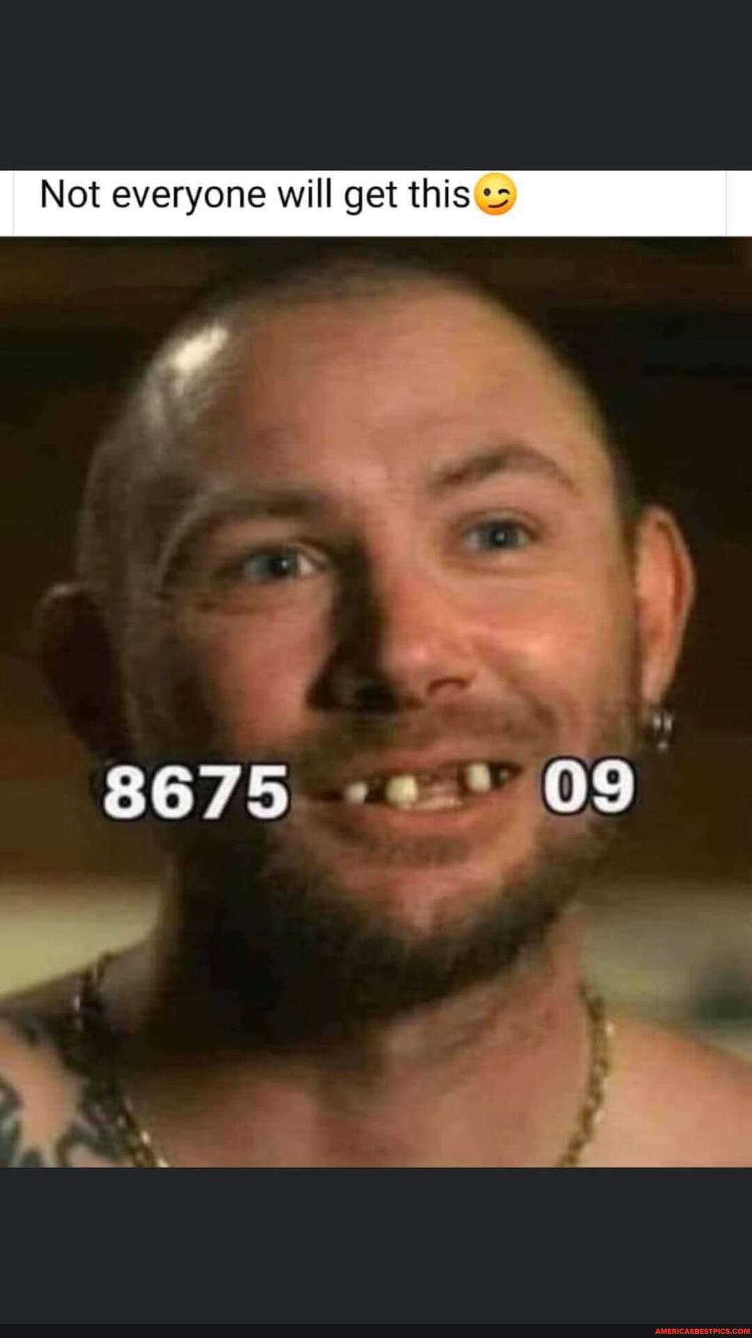 Not everyone will get this