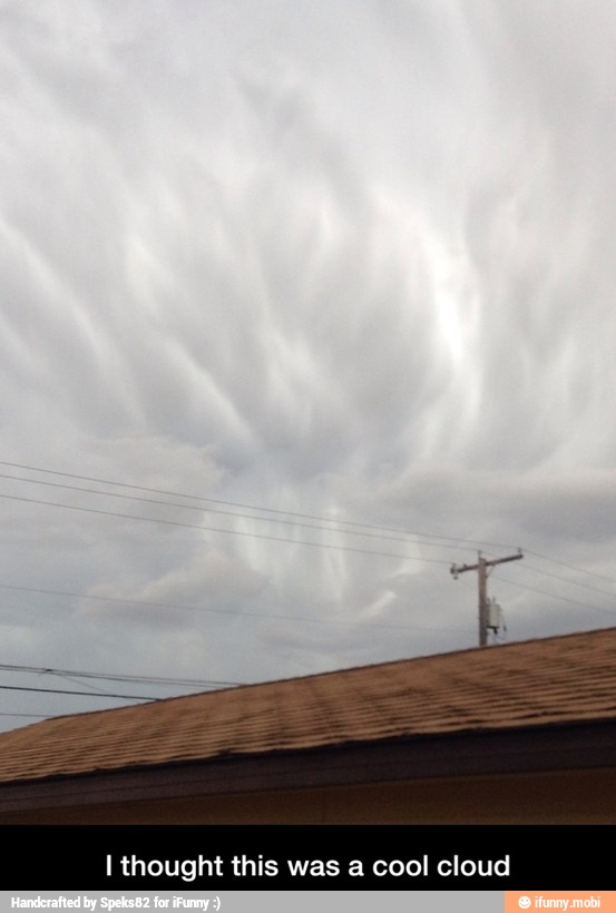ht this was a cool cloud - I thought this was a cool cloud
