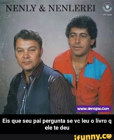 "NENLY NENLEREI
i
Eis que seu pai pergunta se vc
leu o
livro q
ele te deu - Eis que seu pai pergunta se vc leu o livro q ele te deu
