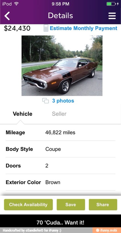 Mileage 46,822 miles
Body Style Coupe
Exterior Color Brown - 70 'Cuda.. Want it!