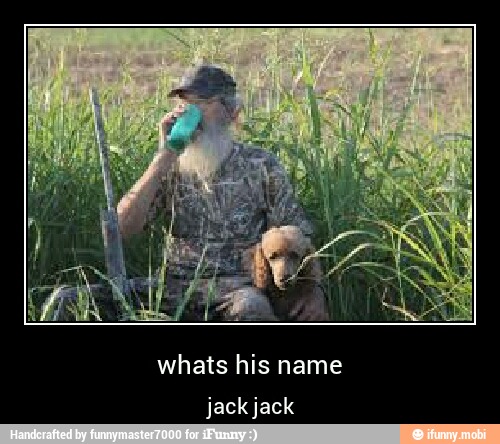 whats his name
jack jack - whats his name
jack jack