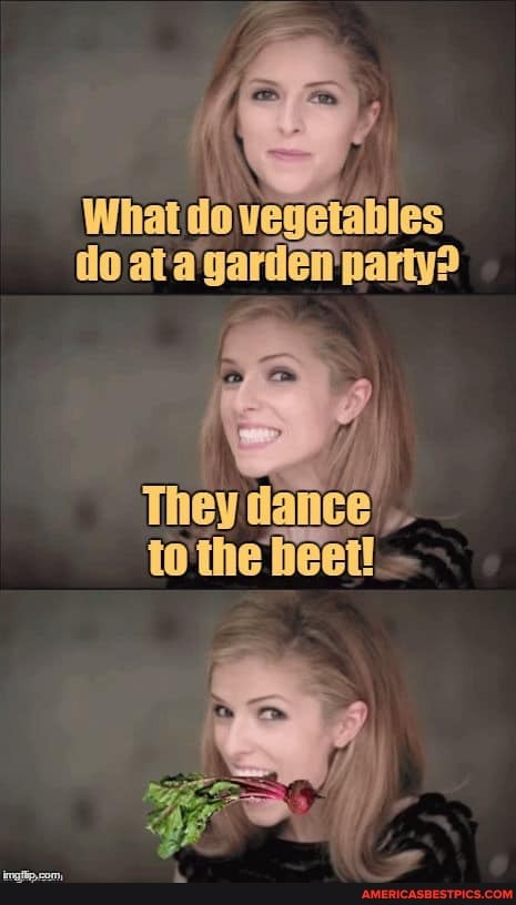 What do vegetables do ata gartien party?
They dance to the eet!...