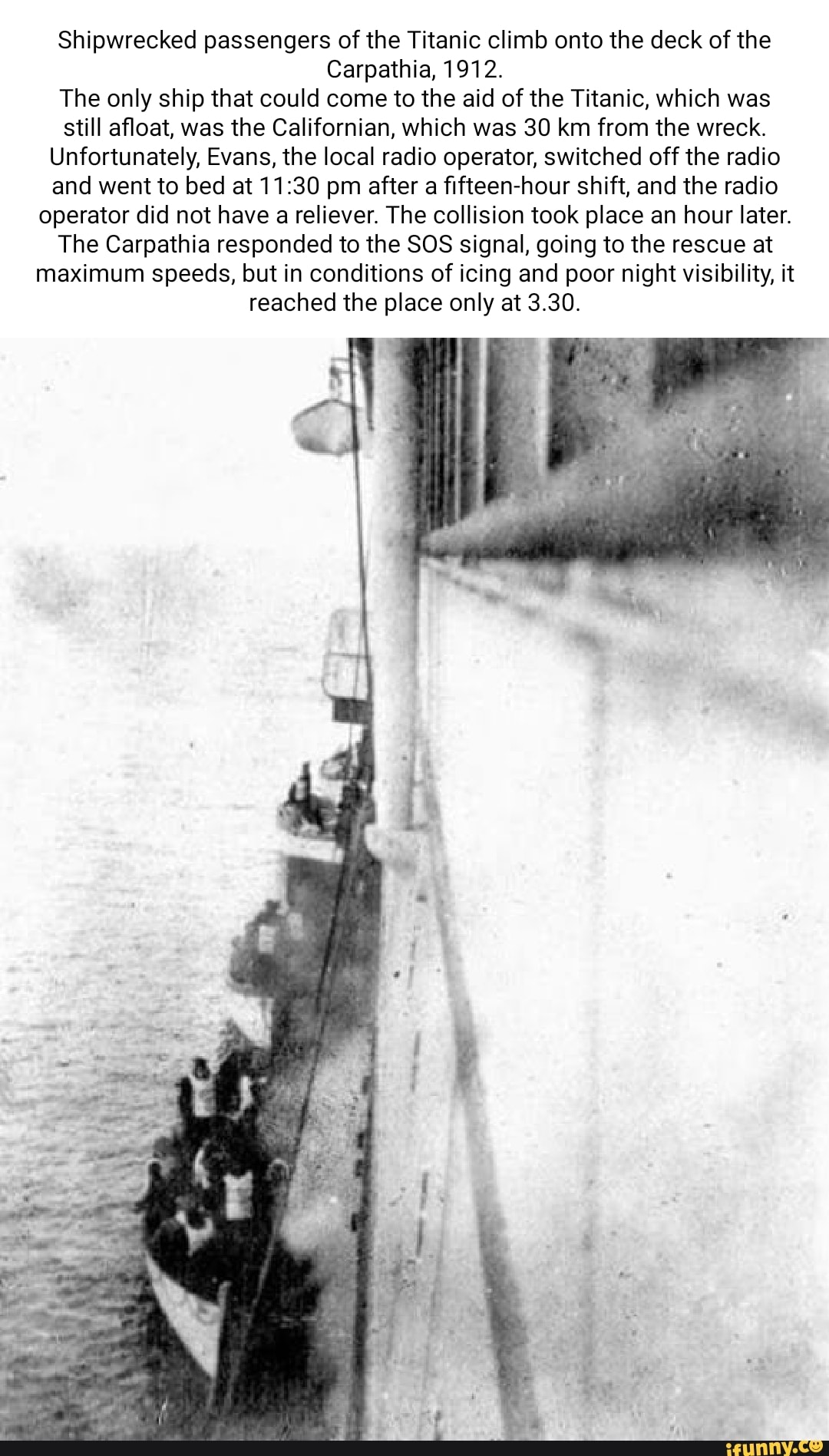 Shipwrecked passengers of the Titanic climb onto the deck of the ...