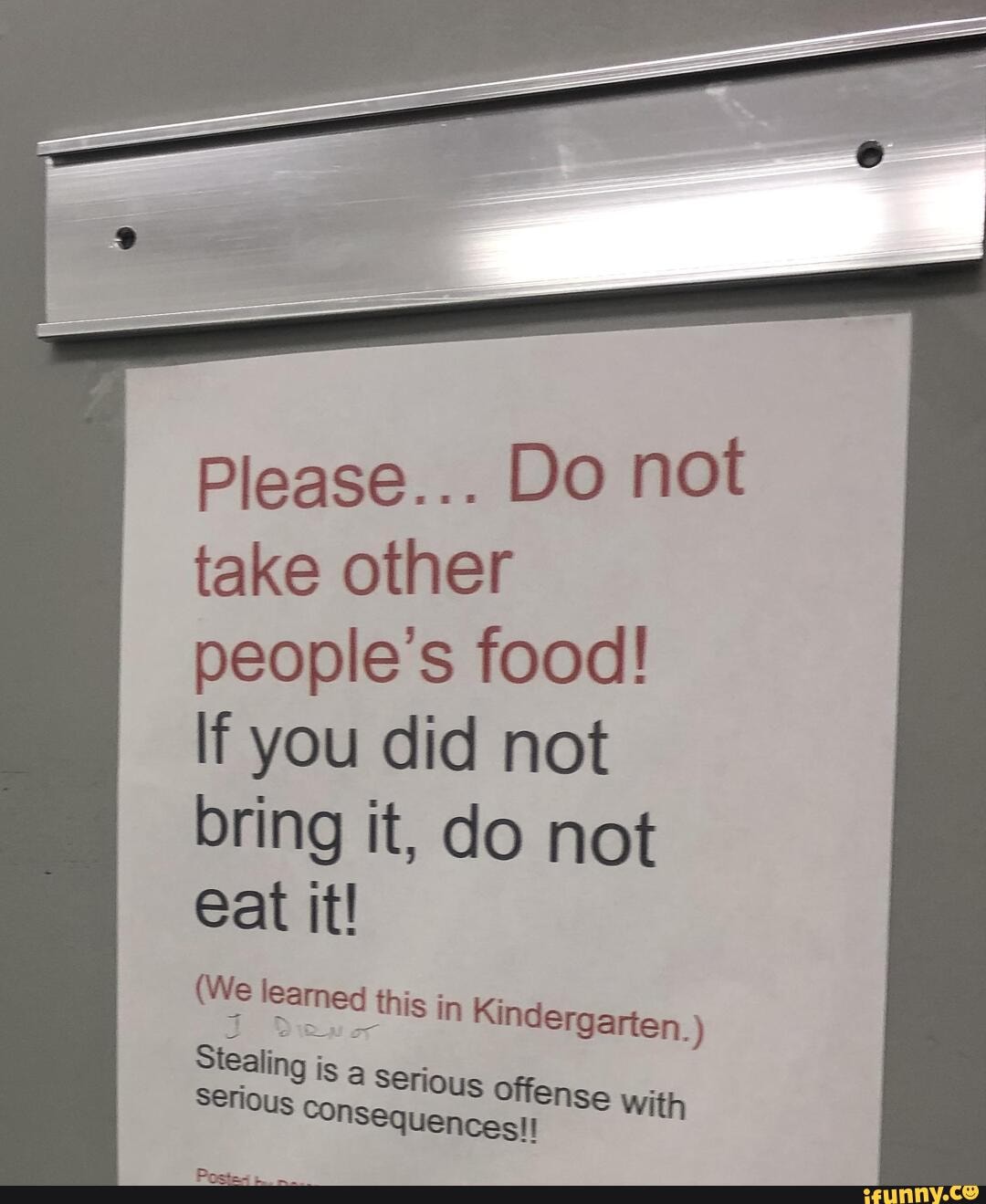Please... Do not take other people's food! If you did not bring it, do
