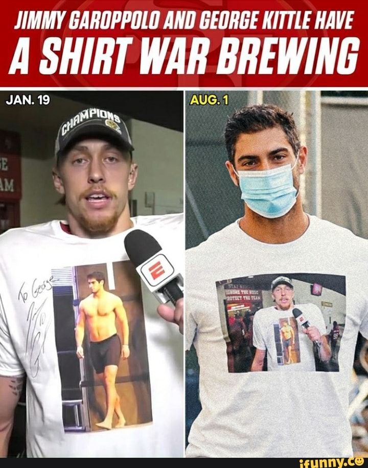 JIMMY GAROPPOLO AND GEORGE KITTLE HAVE A SHIRT WAR BRE WING