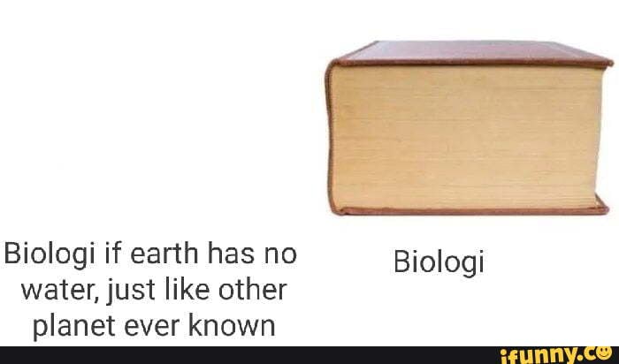 Biologi if earth has no Biologi water, just like other
nlanot avar bnnvin