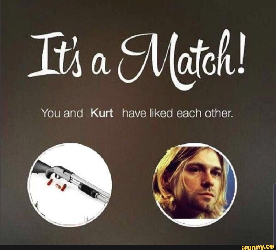 When i was younger i used. Kurt Cobain memes. Курт Кобейн валентинка.