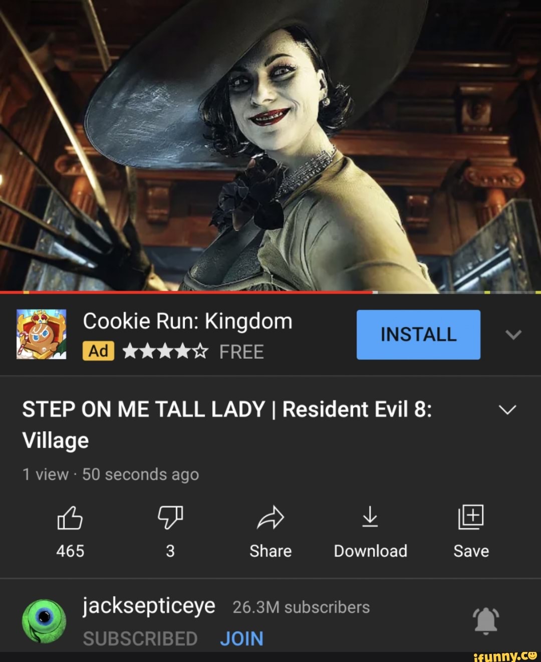 Cookie Run Kingdom Free Ad Install Step On Me Tall Lady I Resident Evil 8 Village 1 View 50 Seconds Ago 465 Share Download Save Jacksepticeye 26 3m Subscribers Subscribed Join