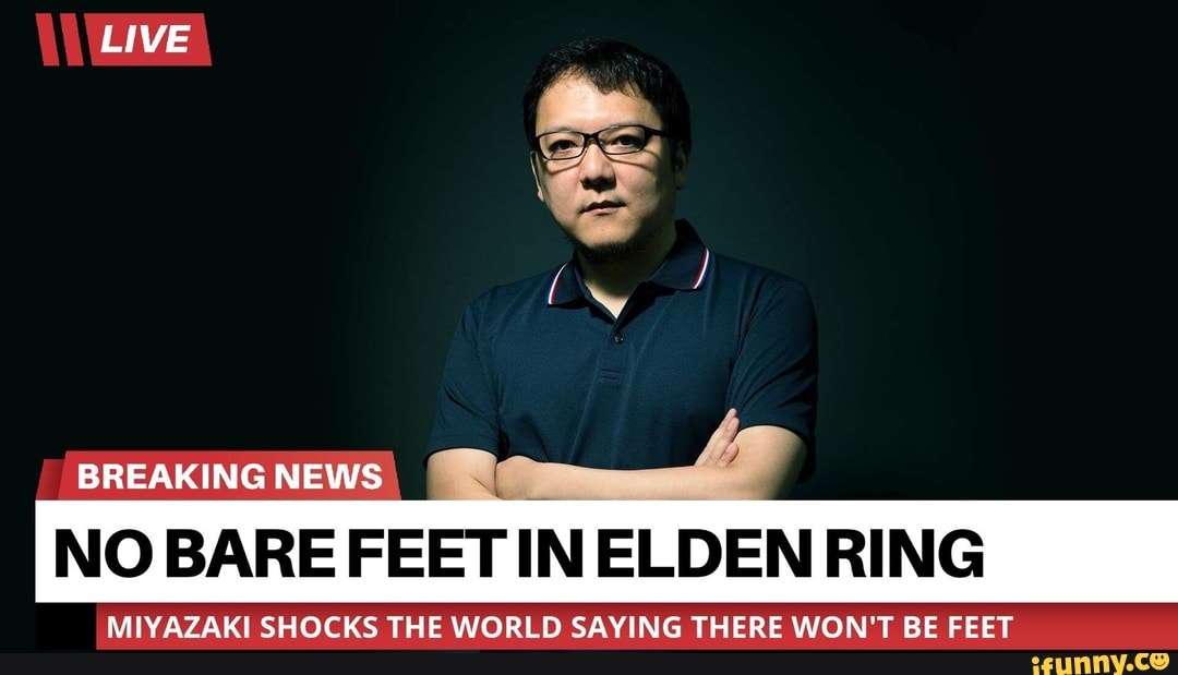 NO BARE FEET IN ELDEN RING MIYAZAKI SHOCKS THE WORLD SAYING THERE WON'T