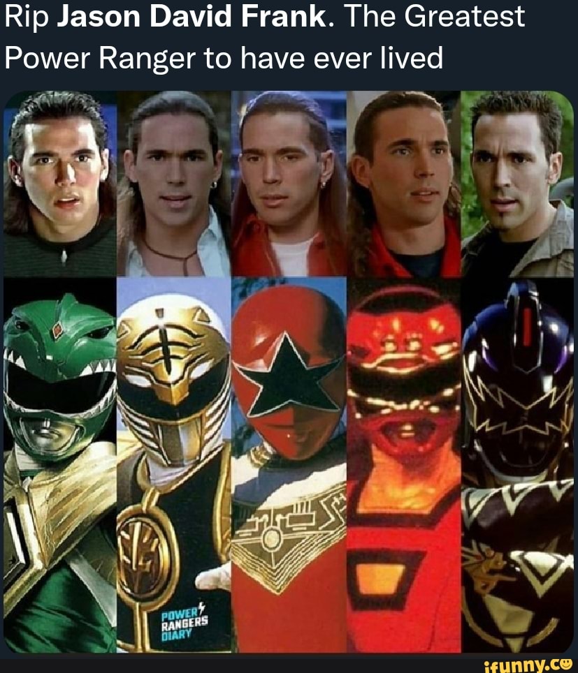 Rip Jason David Frank. The Greatest Power Ranger to have ever lived ...