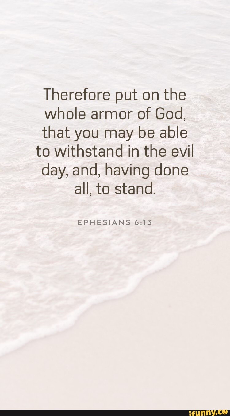 therefore-put-on-the-whole-armor-of-god-that-you-may-be-able-to