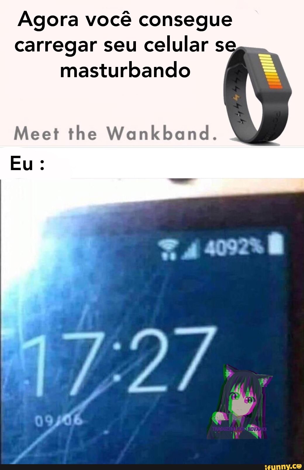 Agora você consegue
carregar seu
celular s
masturbando
