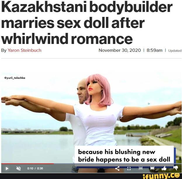 Kazakhstani Bodybuilder Marries Sex Doll After Whirlwind Romance By