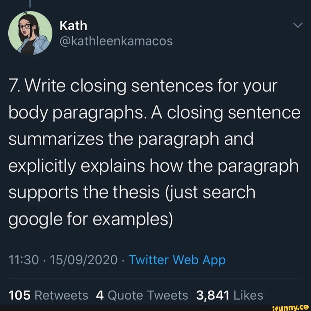 Kath Kathleenkamacos 7 Write Closing Sentences For Your Body   64ef92d283a29e1f6a7dc4c3f8238c9c3df1612a652c004b05e9823a188df1d8 1 