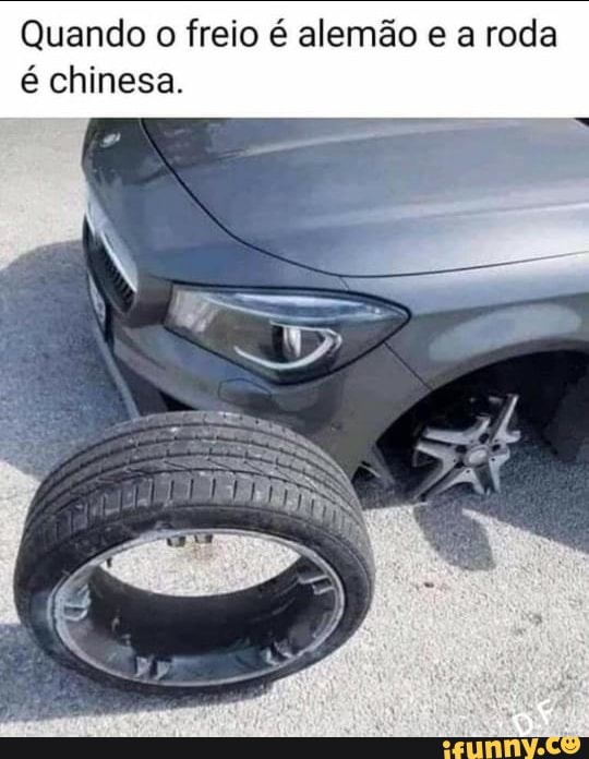 Quando o freio é alemão e a roda é chinesa.