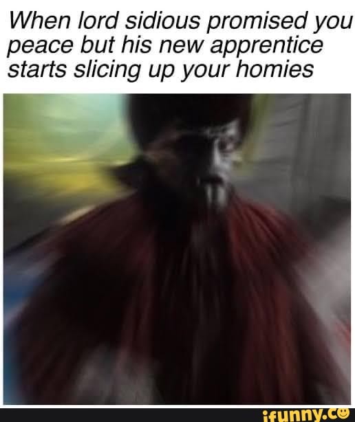 When Lord Sidious Promised You Peace But His New Apprentice Starts