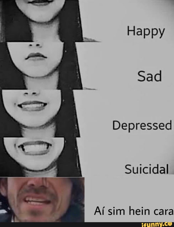 Suicidal
Aí sim hein cara