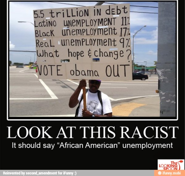 debt
Latino UNEMPLOYMENT II?
Block unemployment 17%
Real unemPLoyment 97
Whot hope € Change ANOTE obama OUT
LOOK AT THIS RACIST
It should say "African American" unemployment
