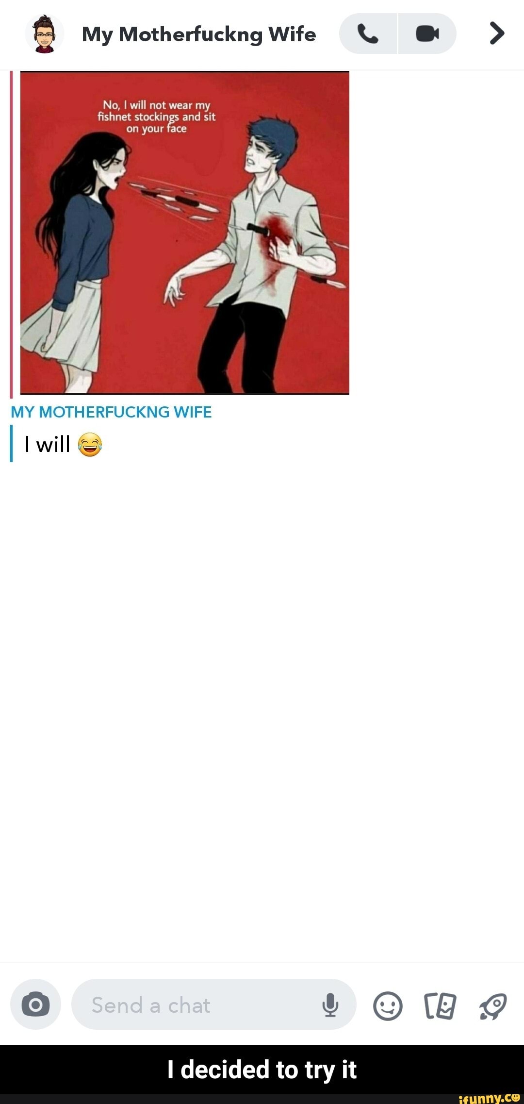 My Motherfuckng Wife No, I will not