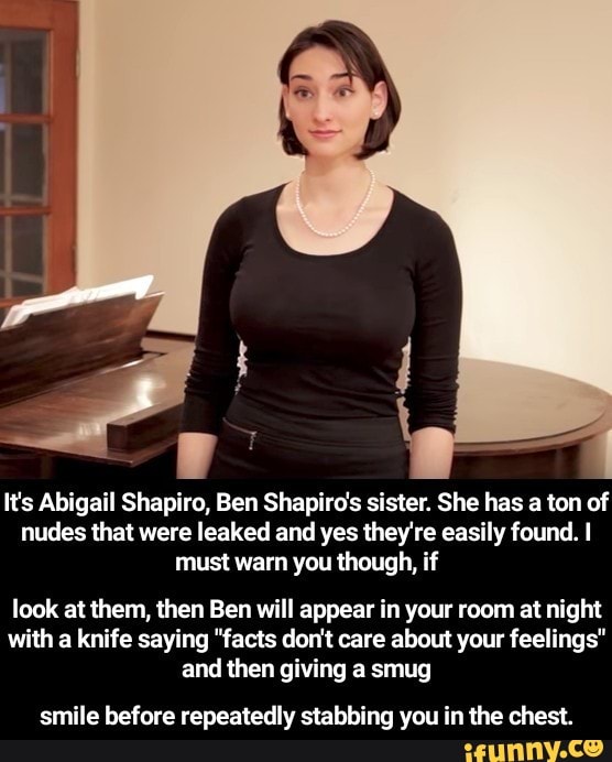 It‘s Abigail Shapiro Ben Shapiros Sister She Has A Ton Of Nudes That Were Leaked And Yes 