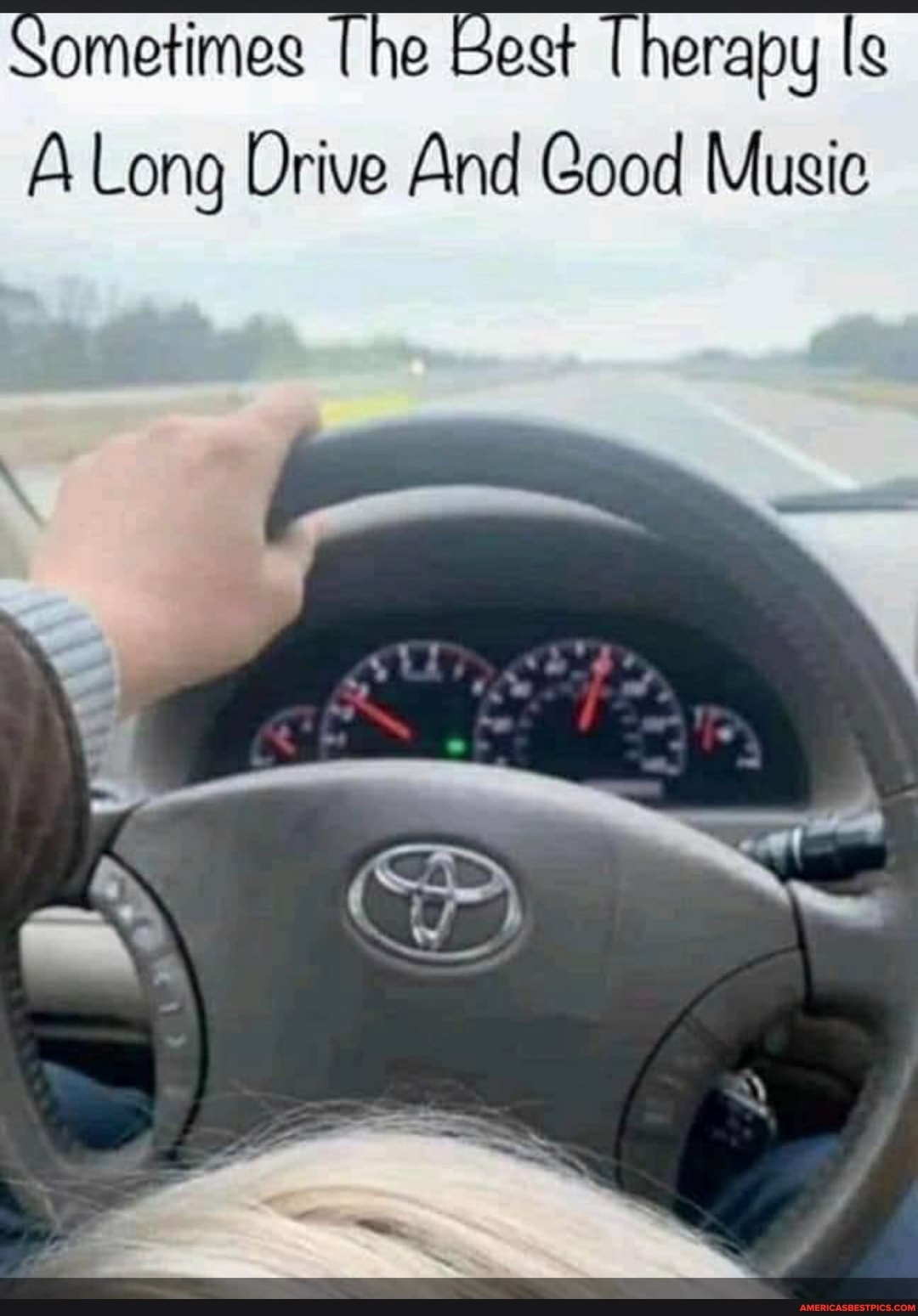 Sometimes The Best Therapy le
A Long Drive And Good Music