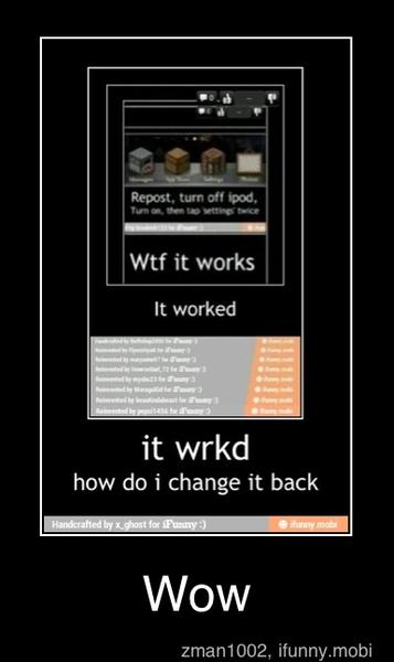 how do i change it back
Wow - Wow