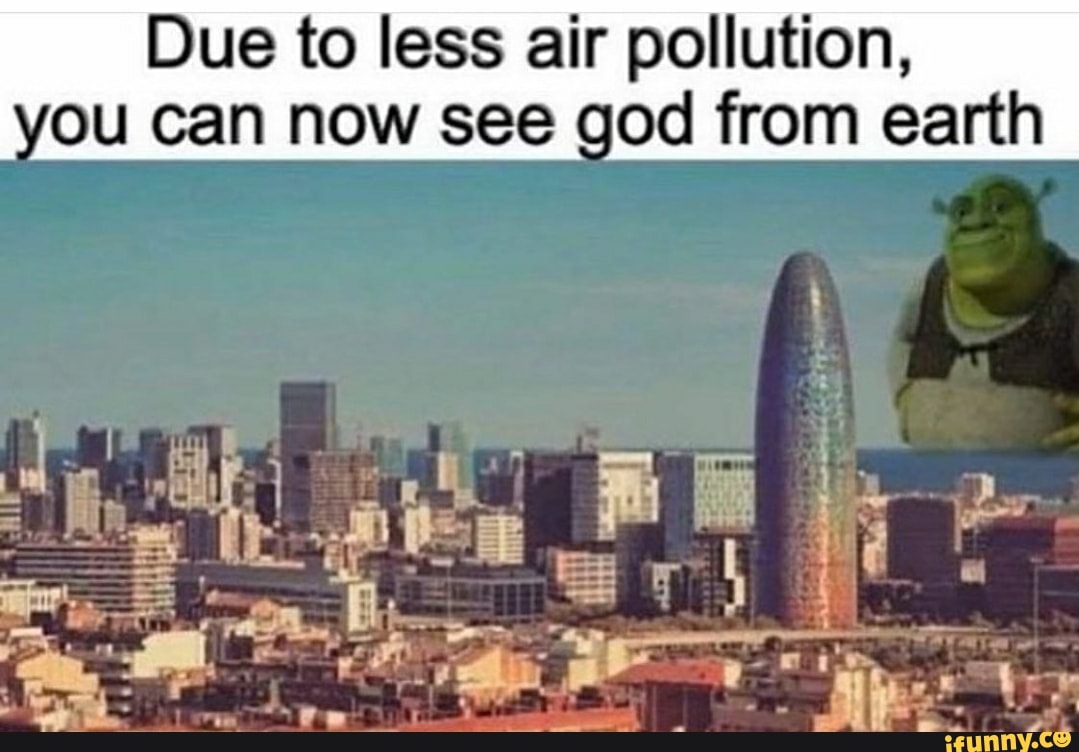 Due to less air pollution,
ou can now see god from earth