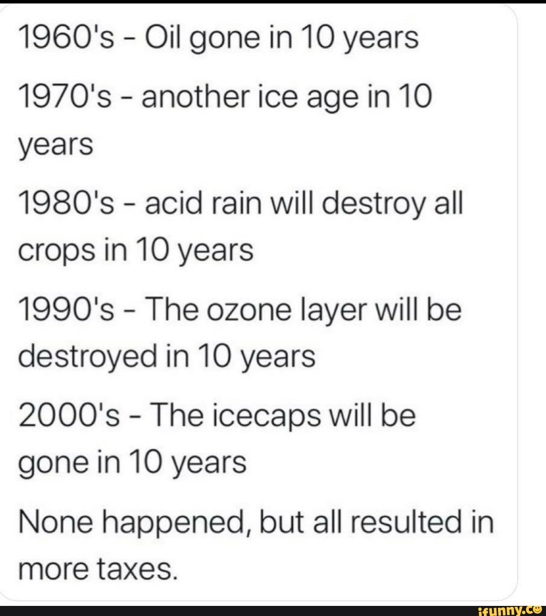 1960-s-oil-gone-in-10-years-1970-s-another-ice-age-in-10-years-1980