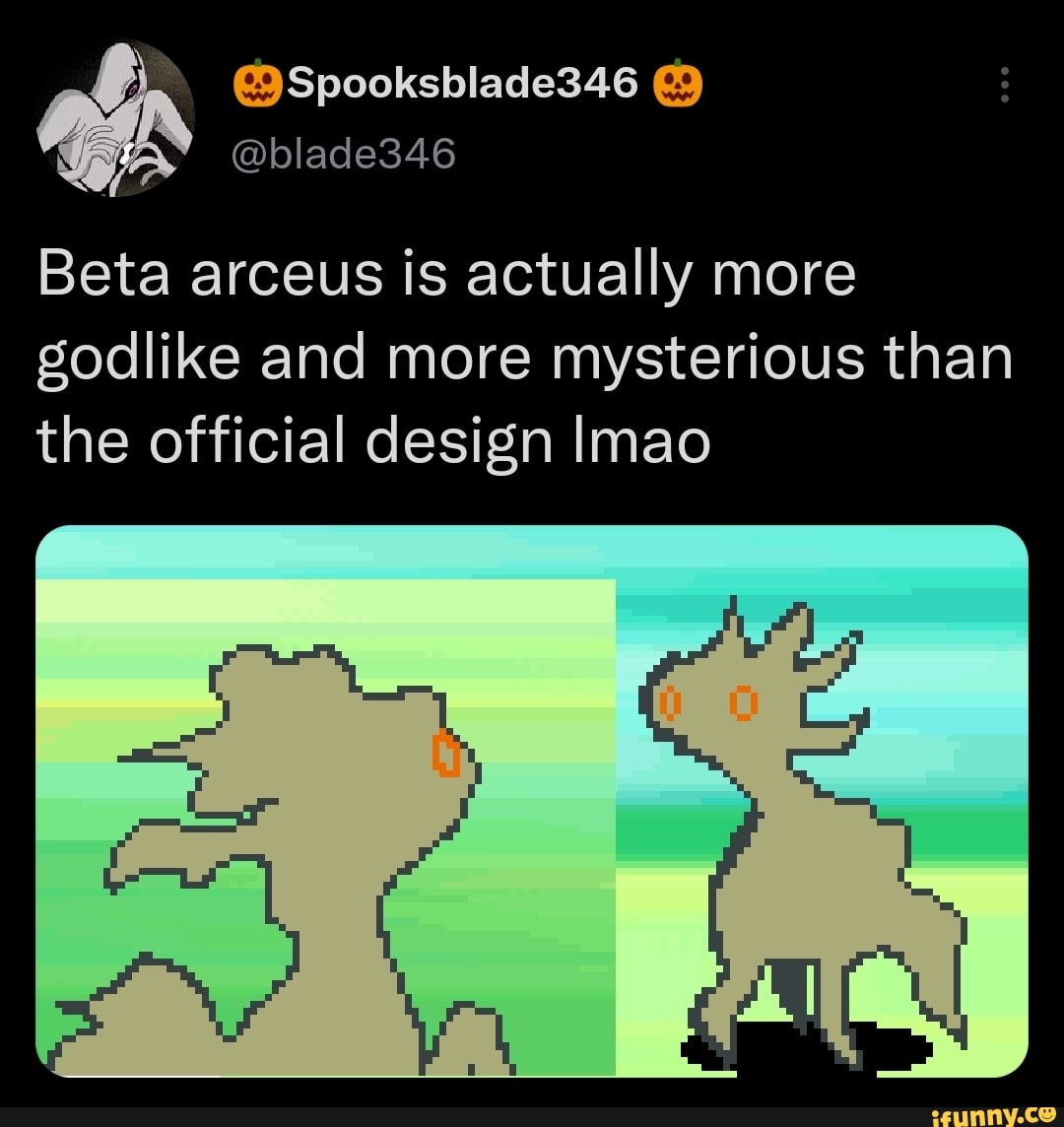 Beta arceus is actually more godlike and more mysterious than the official  design Imao - )