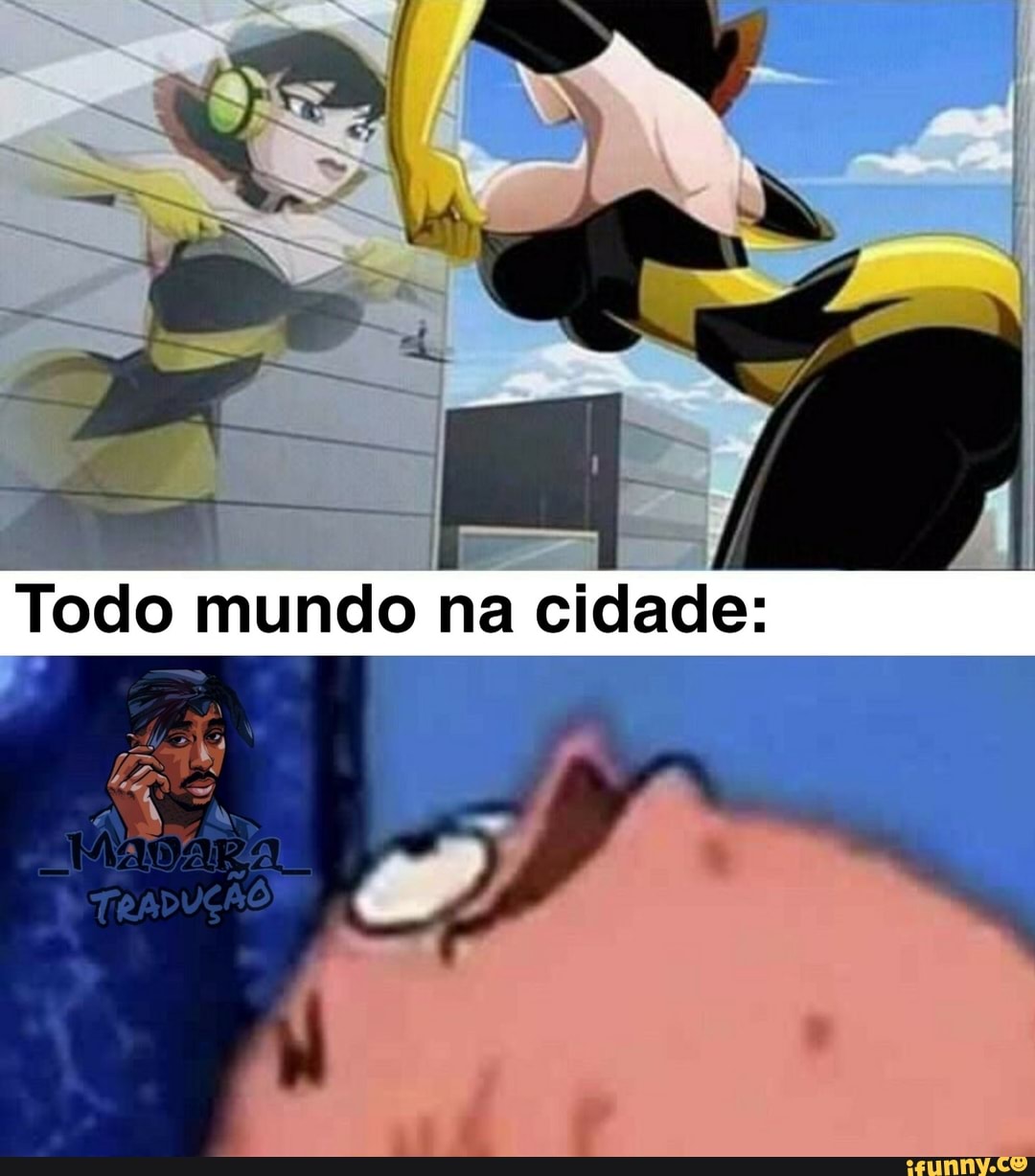 Todo mundo na cidade: