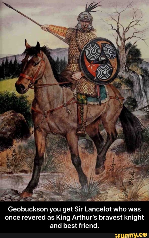 Geobuckson you get Sir Lancelot who was
once revered as King Arthur's bravest knight
and best friend. - Geobuckson you get Sir Lancelot who was once revered as King Arthur’s bravest knight and best friend.